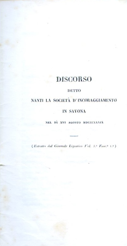 Discorso detto nanti la Società d'Incoraggiamento in Savona nel dì …