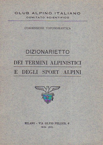 Dizionarietto dei termini alpinistici e degli sport alpini