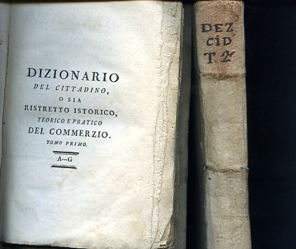 Dizionario del Cittadino o sia ristretto istorico, teorico e pratico …