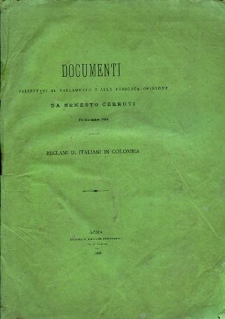 Documenti presentati al parlamento e alla pubblica opinione da Ernesto …