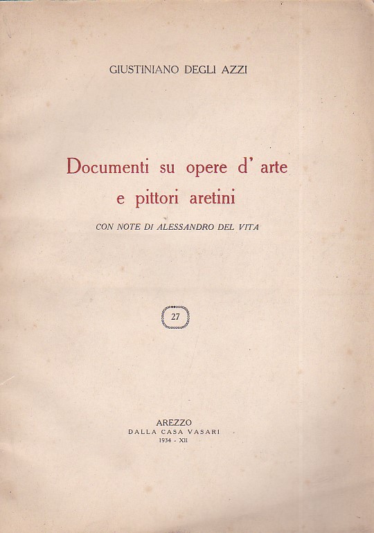 Documenti su opere d'arte e pittori aretini. Con note di …