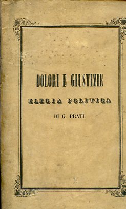 Dolori e giustizie. Elegia politica