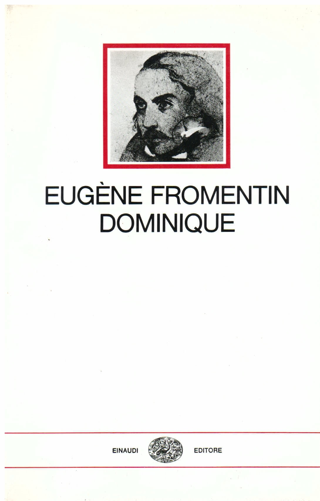 Dominique. Prefazione di Roland Barthes. Traduzione di Rosetta Loy Provera