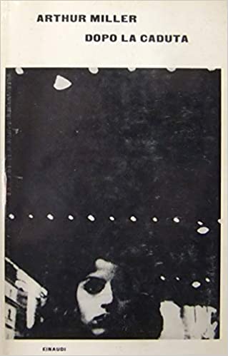 Dopo la caduta. Traduzione di Gerardo Guerrieri