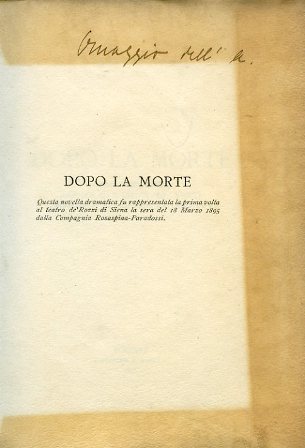 Dopo la morte. Novella dramatica in 3 atti