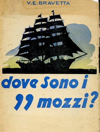 Dove sono i 99 mozzi? Romanzo d'avventure