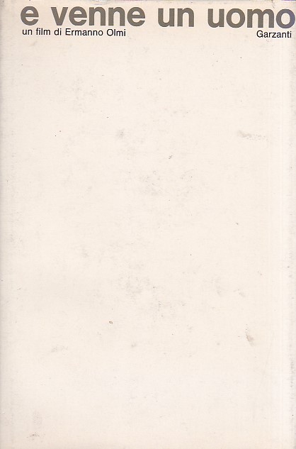 E venne un uomo. Redazione di Giacomo Gambetti e Claudio …