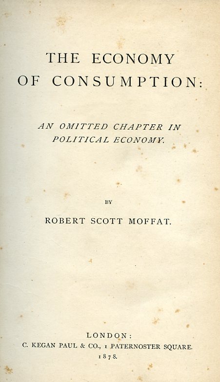 Economy of Consumption: An Omitted Chapter in Political Economy