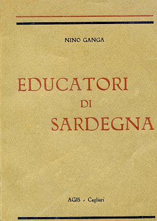 Educatori di Sardegna. Poeti e scrittori. Profili ed antologia con …