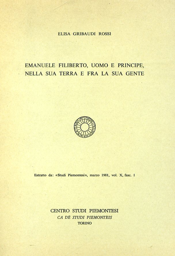 Emanuele Filiberto, uomo e principe, nella sua terra e fra …