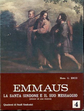 Emmaus. La Santa Sindone e il suo messaggio (sintesi di …