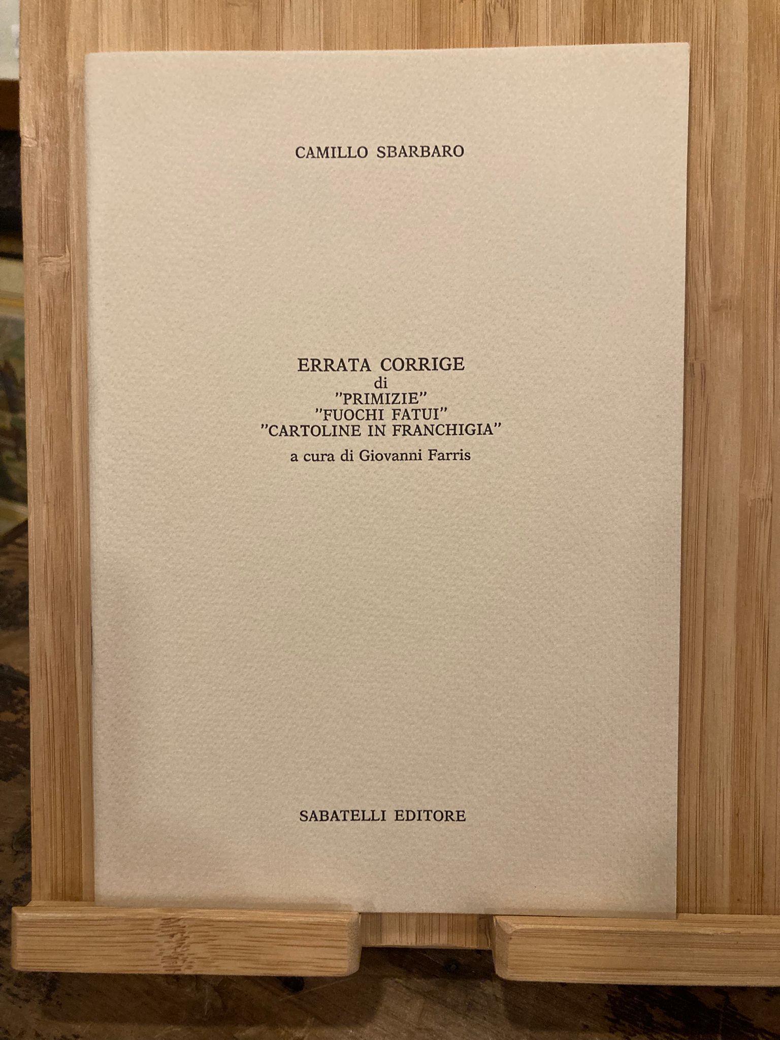 Errata corrige di Primizie, Fuochi fatui, Cartoline in franchigia A …