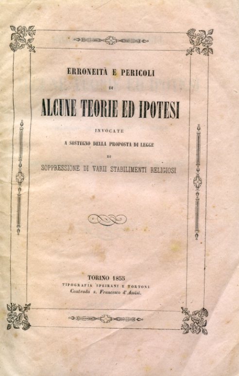 Erroneità e pericoli di alcune teorie ed ipotesi invocate a …