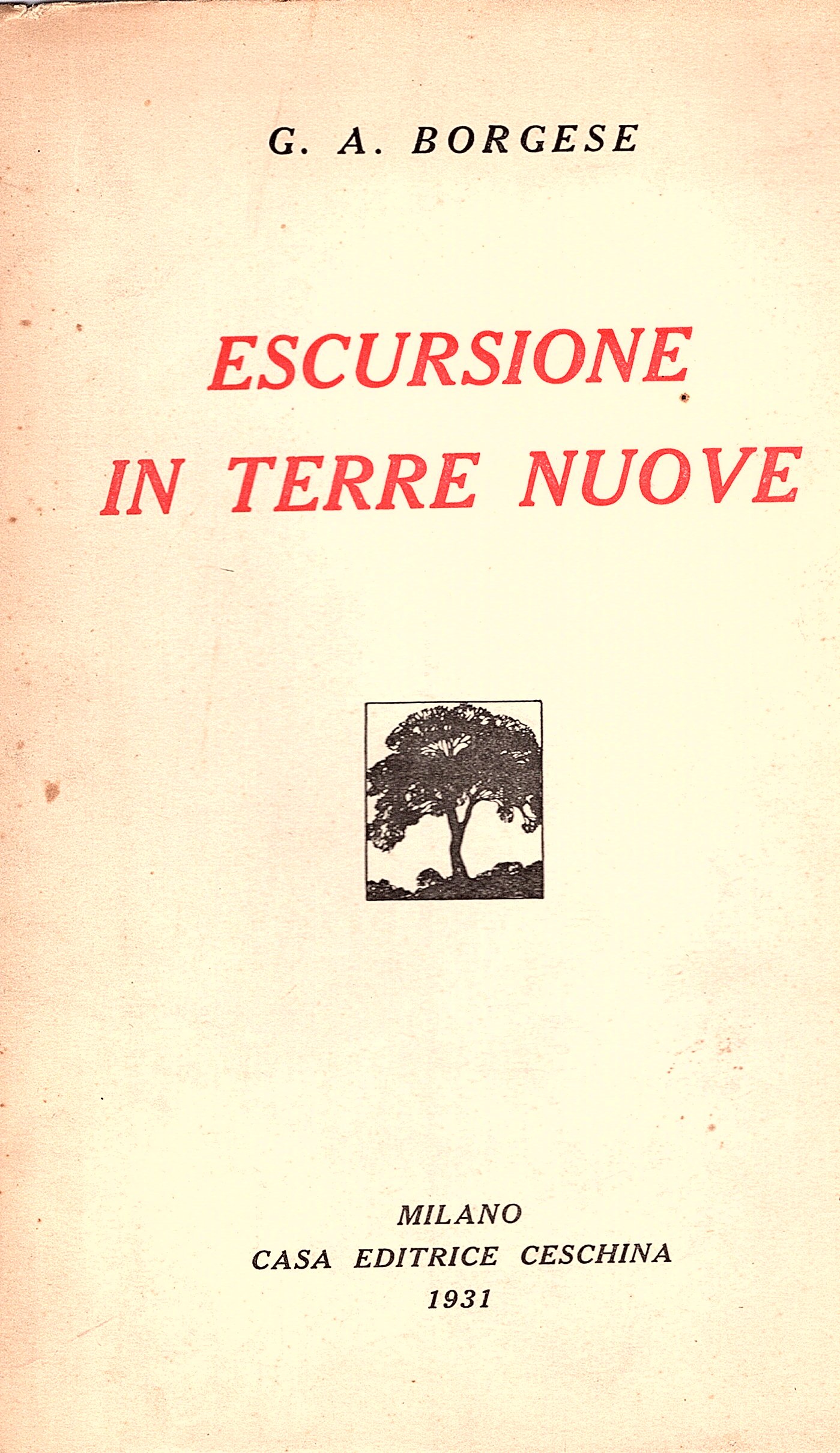 Escursione in terre nuove. Visioni e notizie