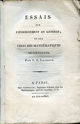 Essais sur l'enseignement en général, et sur celui des mathématiques …