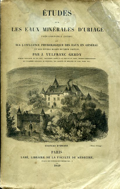 Etudes sur les eaux minérales d'Uriage, près Grenoble (Isère) et …