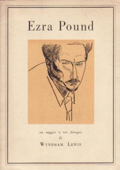 Ezra Pound. Un saggio e tre disegni