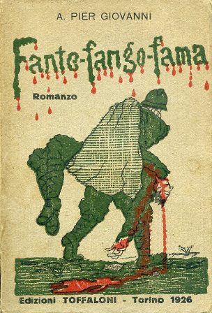 Fante fango fama. Romanzo