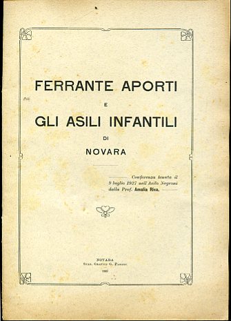 Ferrante Aporti e gli Asili Infantili di Novara. Conferenza tenuta …