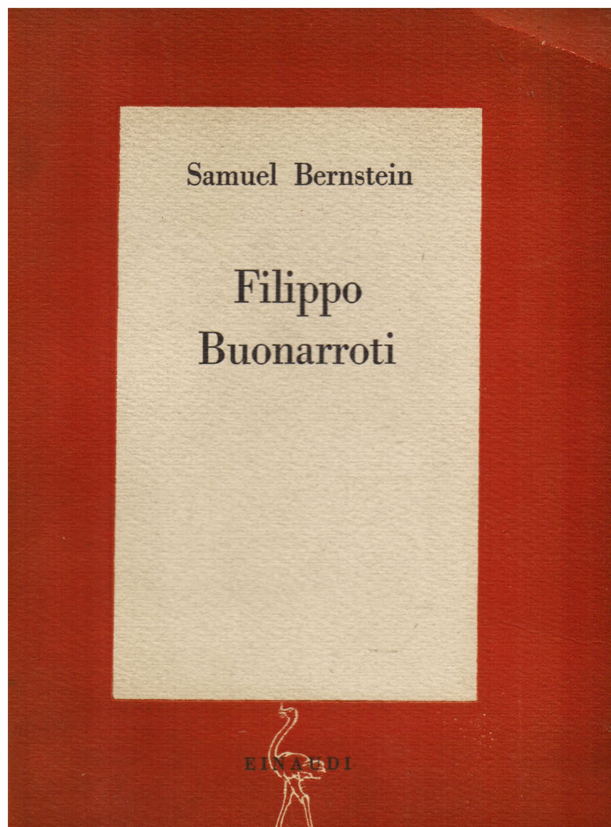 Filippo Buonarroti. Traduzione e prefazione di Giuseppe Berti