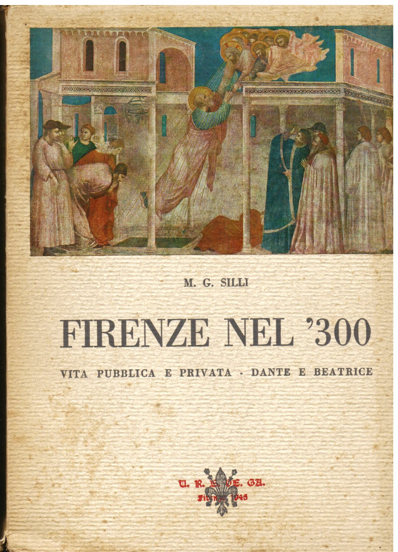 Firenze nel '300. Vita pubblica e privata - Dante e …