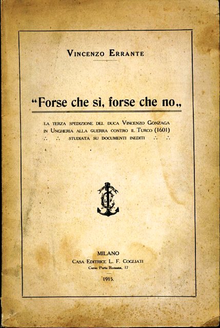 'Forse che sì, forse che no'. La terza spedizione del …