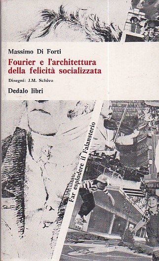 Fourier e l'architettura della felicità socializzata. Copertina, traduzioni e illustrazioni …