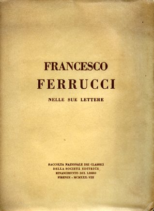 Francesco Ferrucci nelle sue lettere