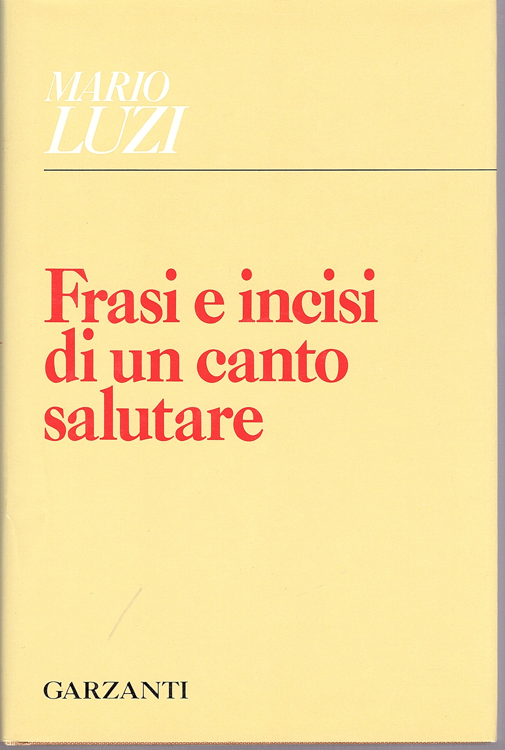 Frasi e incisi di un canto salutare