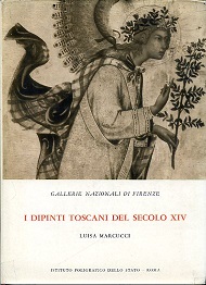 Gallerie Nazionali di Firenze. I dipinti toscani del secolo XIV