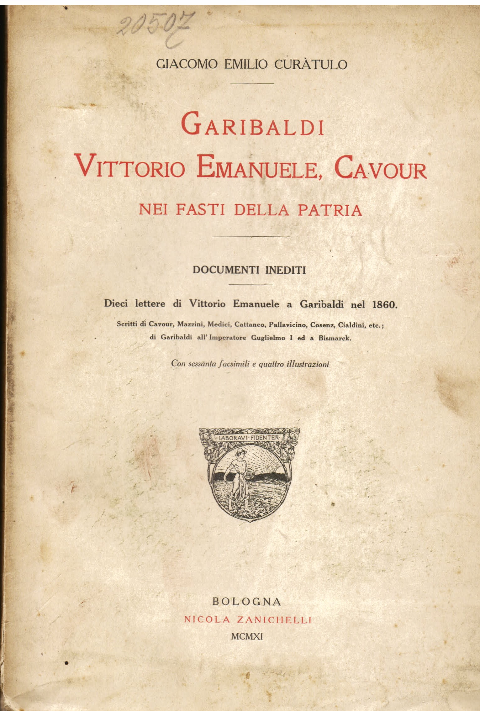 Garibaldi, Vittorio Emanuele, Cavour nei fasti della Patria. Documenti inediti. …