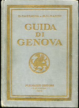 Genova. Guida storico artistica corredata di 200 illustrazioni