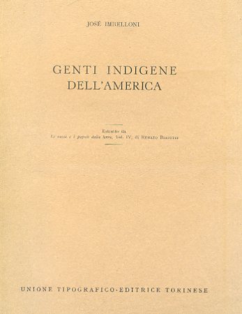 Genti indigene dell'America. Estratto da Le razze e i popoli …