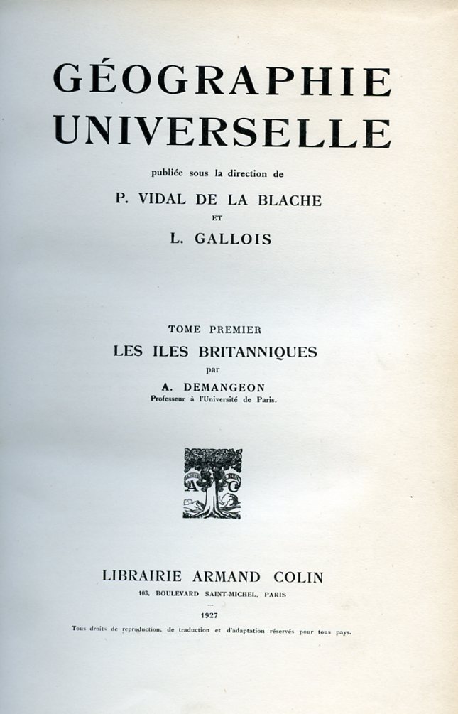 Géographie Universelle. Tome premier : Les Iles Britanniques. Tome II …