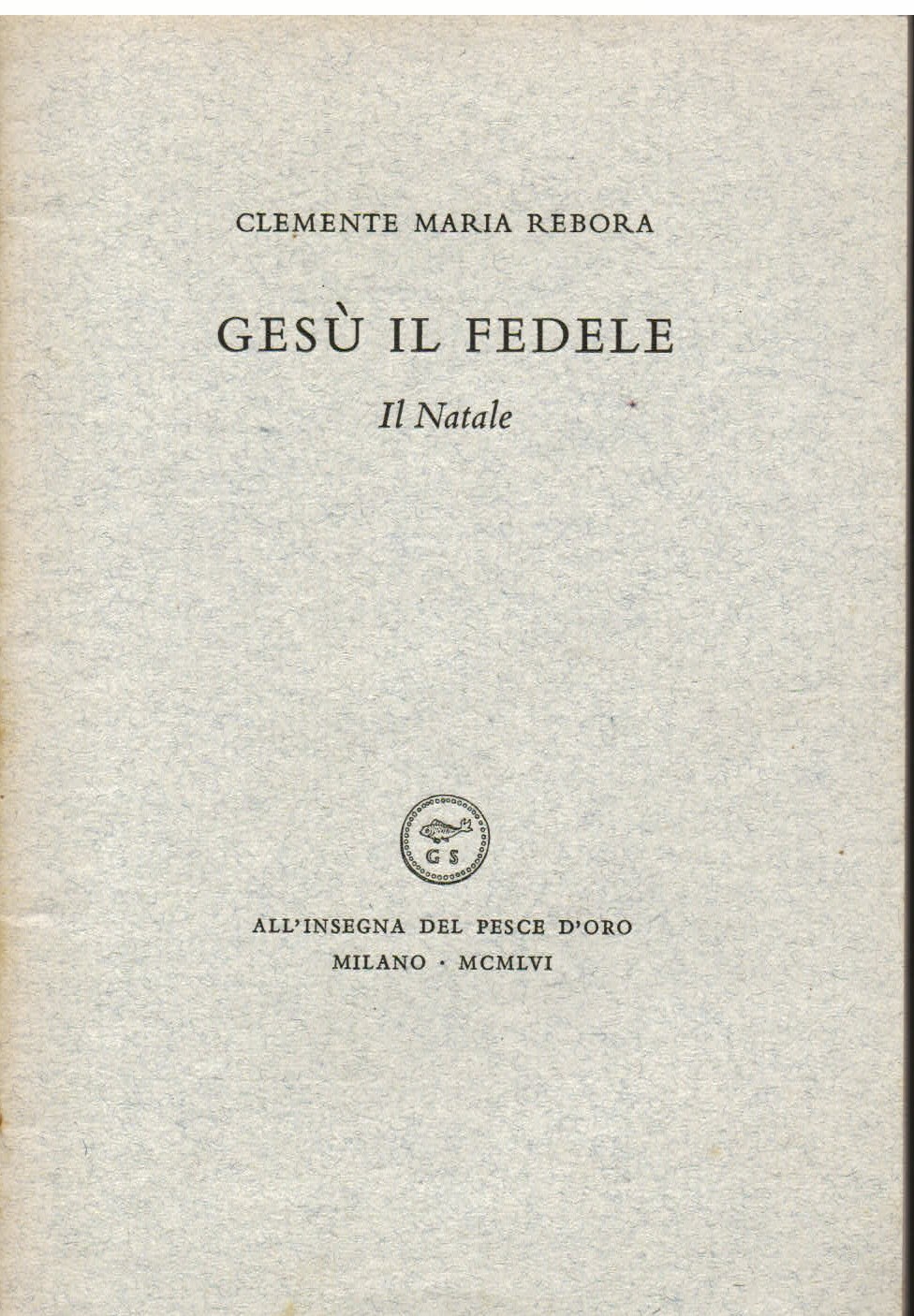 Gesù il Fedele. Il Natale