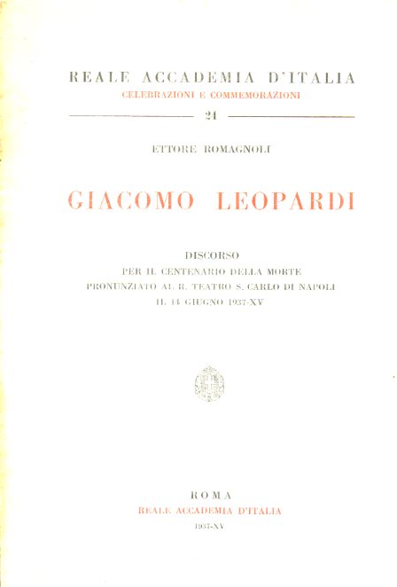 Giacomo Leopardi. Discorso per il centenario della morte pronunziato al …