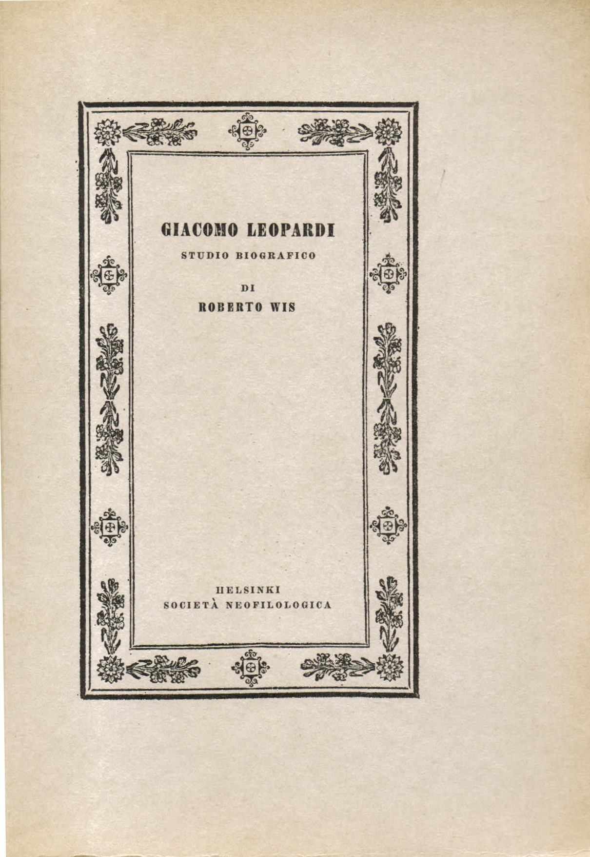 Giacomo Leopardi. Studio biografico. Con 7 tavole fuori testo