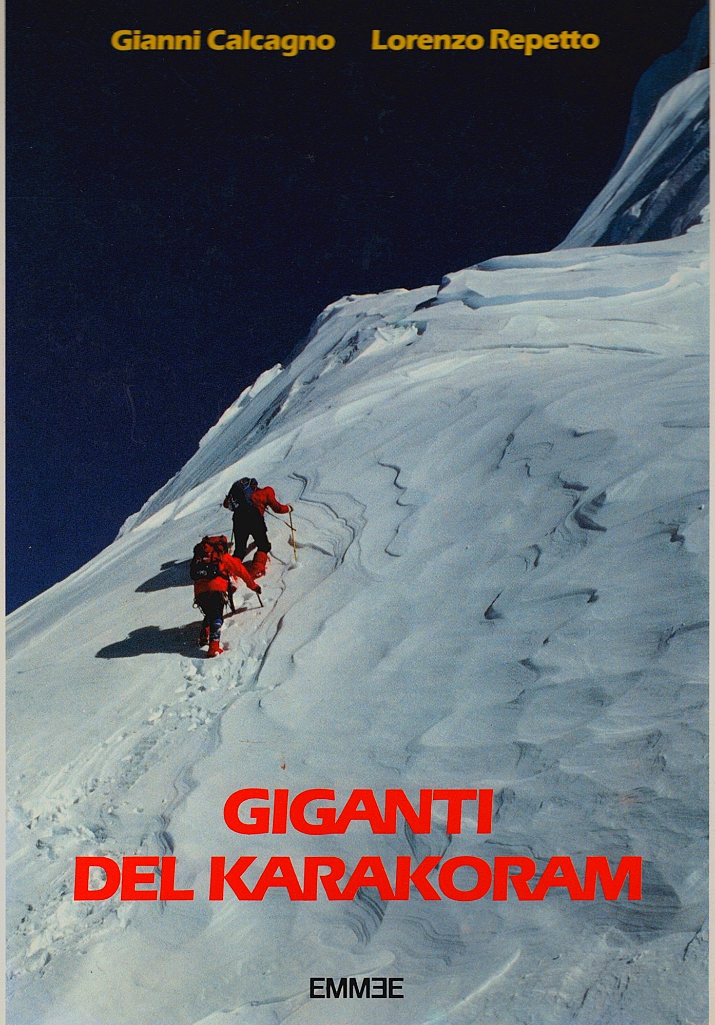 Giganti del Karakoram. Spedizione al Broad Peak - m. 8. …