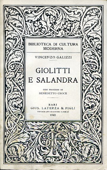 Giolitti e Salandra. Con proemio di Benedetto Croce