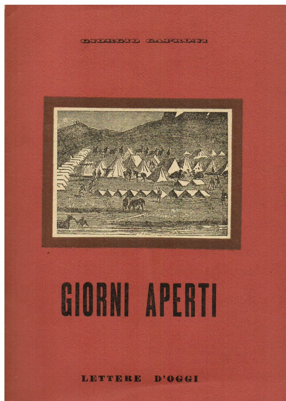 Giorni aperti. Itinerario di un reggimento al fronte occidentale