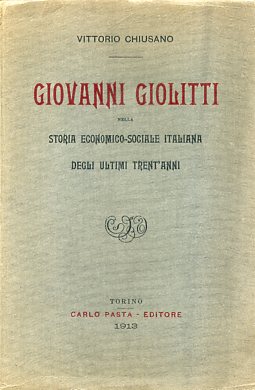 Giovanni Giolitti nella storia economico - sociale italiana degli ultimi …