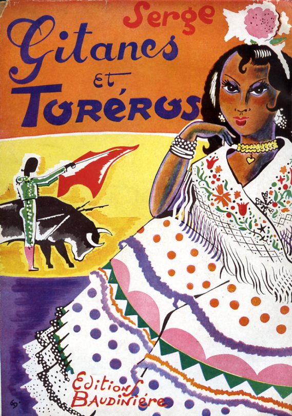 Gitanes et Toreros. Orné de 84 dessins inédits et d'une …