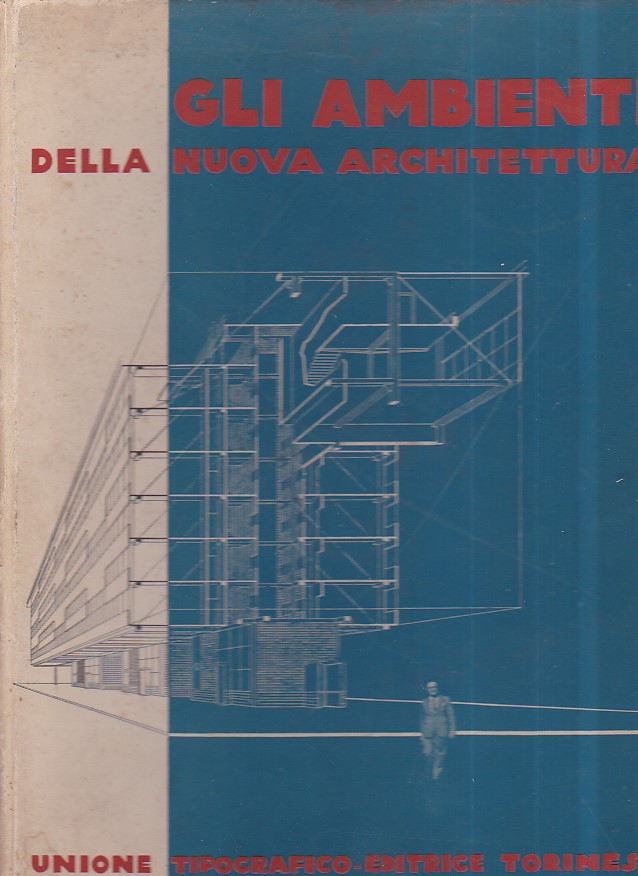 Gli ambienti della nuova architettura