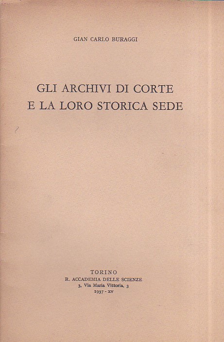 Gli Archivi di Corte e la loro storica sede