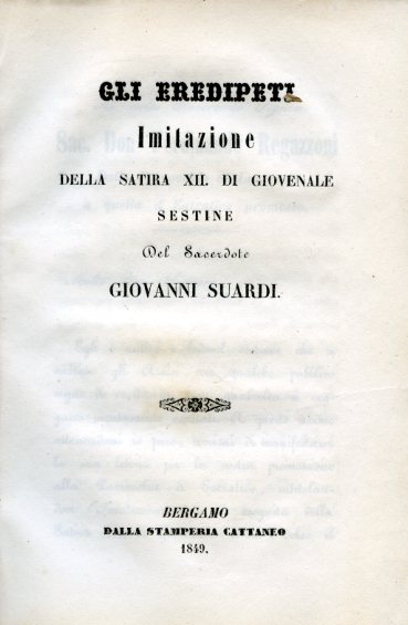 Gli Eredipeti. Imitazione della Satira XII di Giovenale. Sestine