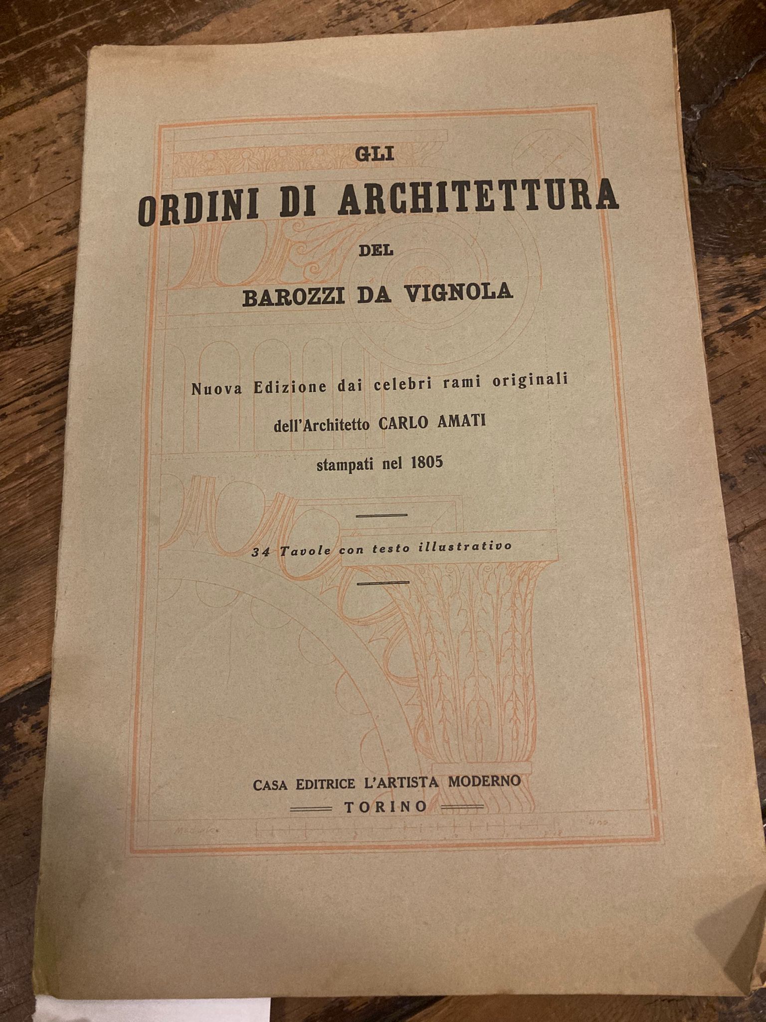 Gli Ordini di Architettura del Barozzi da Vignola. Nuova edizione …