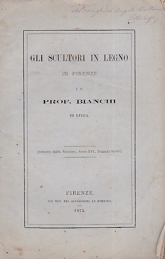 Gli scultori in legno in Firenze e il Prof. Bianchi …