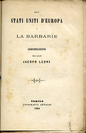 Gli Stati Uniti d'Europa o la barbarie. Considerazioni