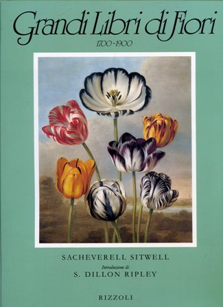 Grandi Libri di Fiori. 1700 - 1900. I secoli d'oro …