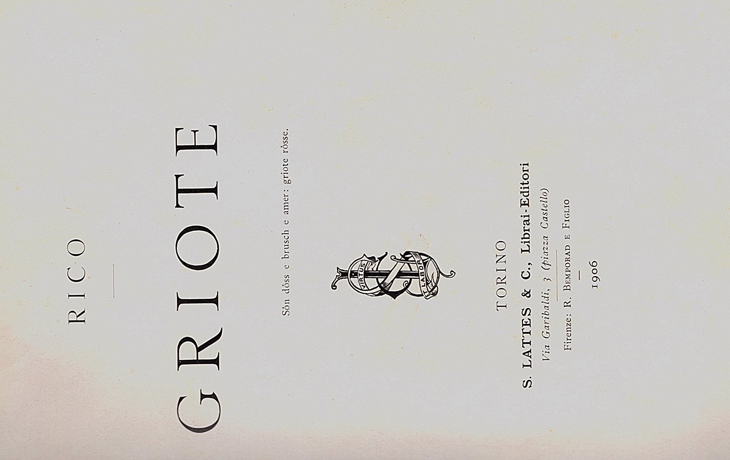 Griote. Prefazione di Corrado Corradino